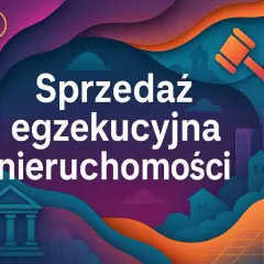 Jak uniknąć egzekucji z nieruchomości? Skuteczne strategie obrony.